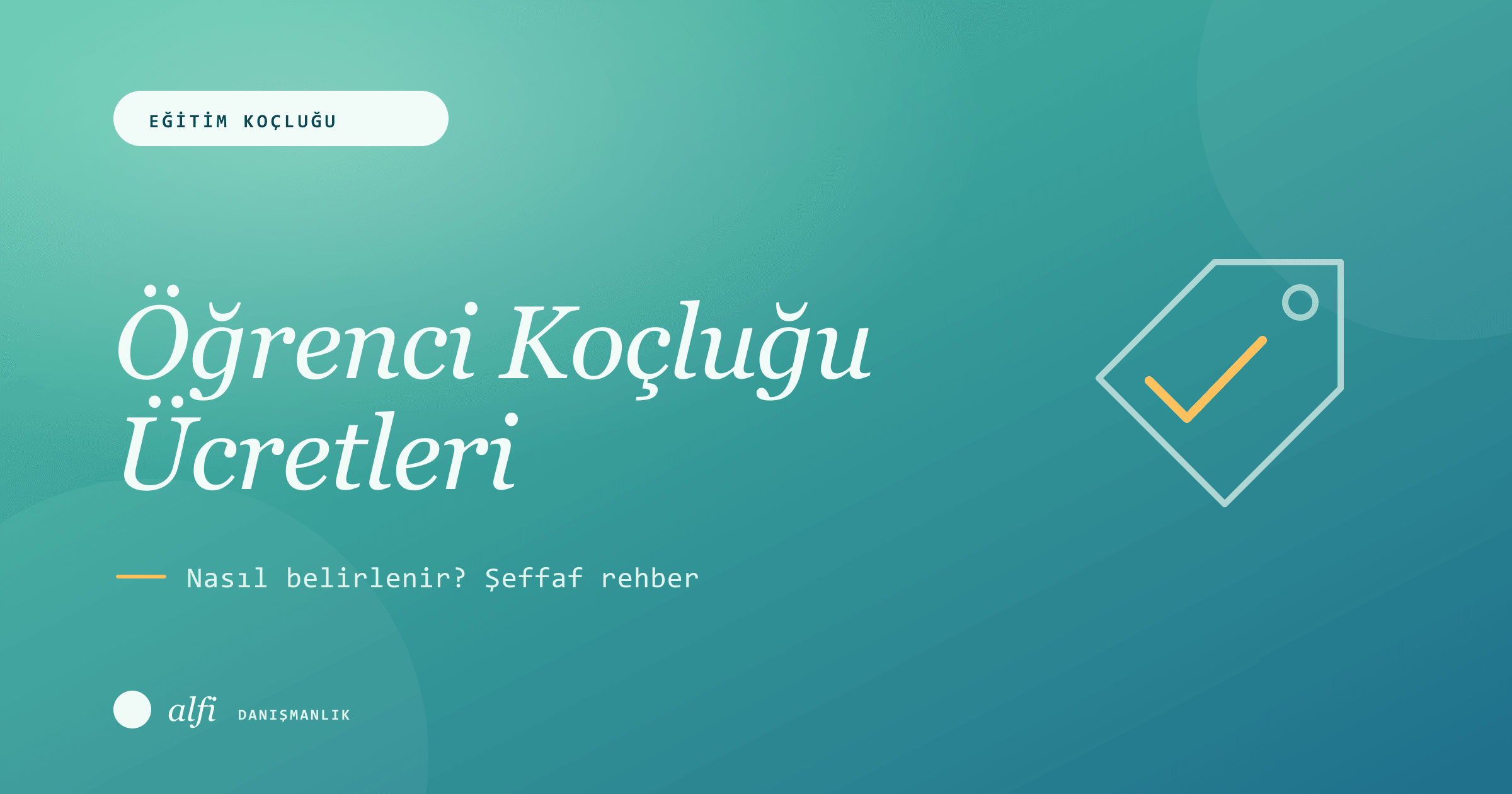 Öğrenci Koçluğu Ücretleri Nasıl Belirlenir? Şeffaf Rehber
