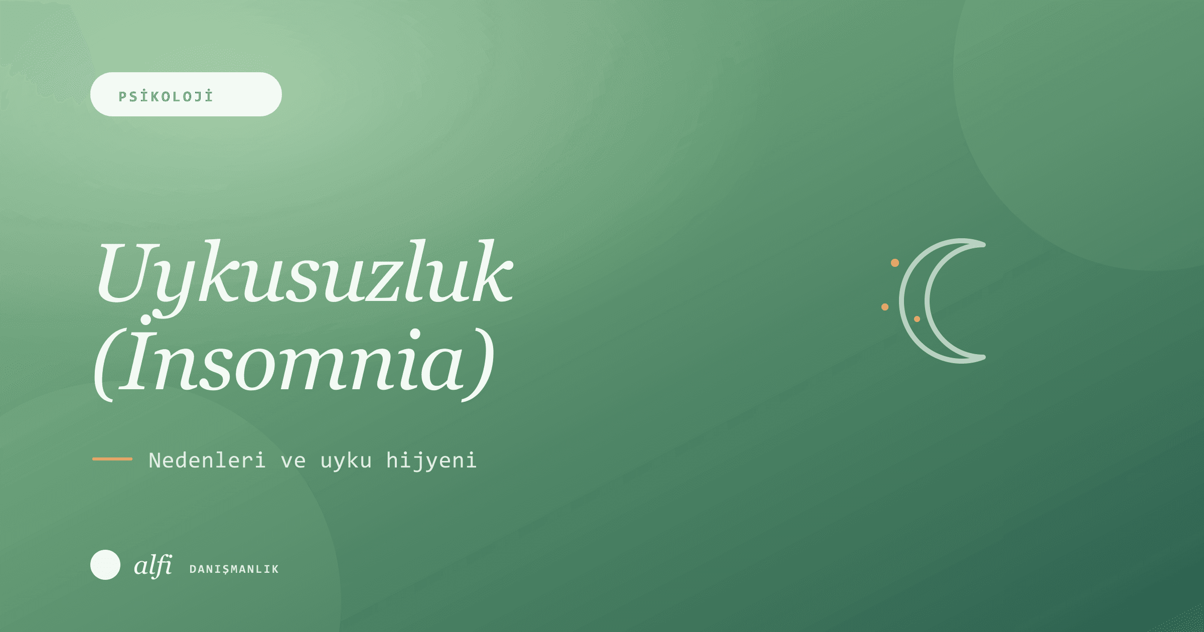 Uykusuzluk (İnsomnia): Nedenleri ve Uyku Hijyeni